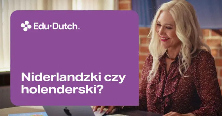 Niderlandzki czy holenderski? Która nazwa jest poprawna?